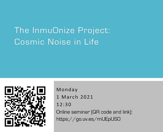 The InmuOnize Project: Cosmic Noise in Life